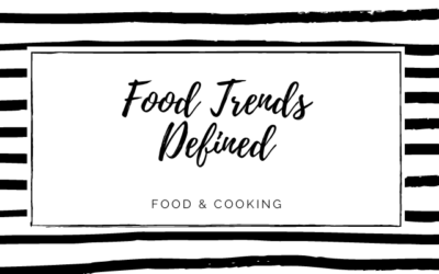 Food Trends Defined: Gourmet, Keto, Paleo & Vegan