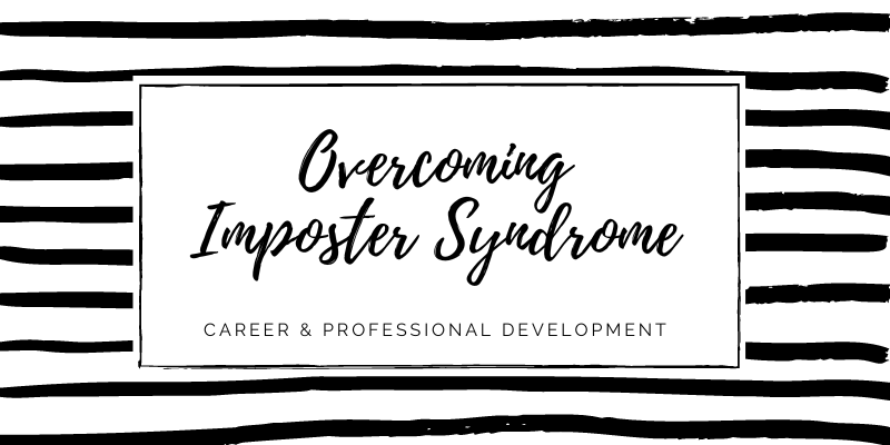 Overcoming “Imposter Syndrome”