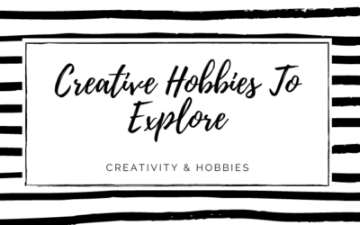 Creative Hobbies For Women To Explore